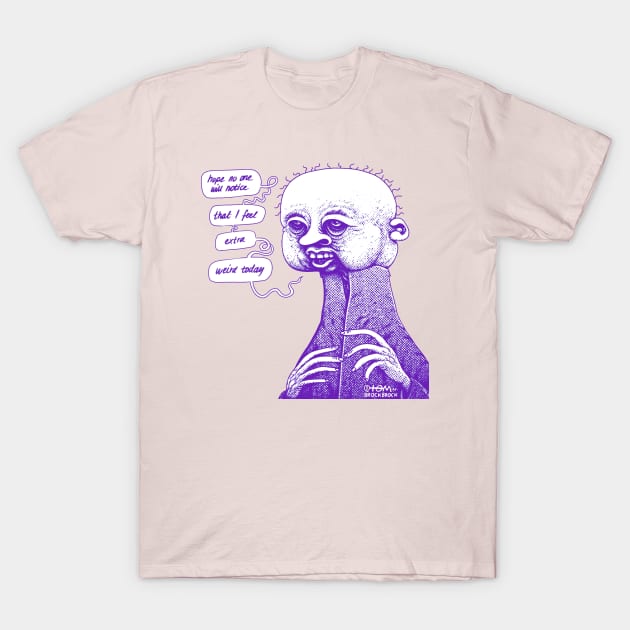 Extra Weird T-Shirt by tom af brockbrock